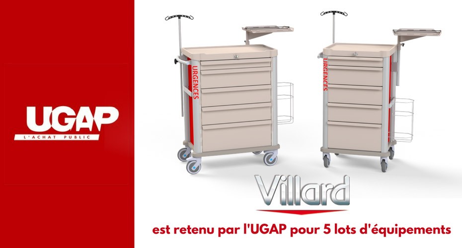 The Central Purchasing Office UGAP has selected VILLARD MEDICAL for 5 batches of equipment