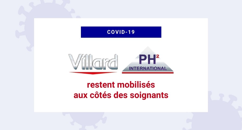 COVID-19 : Villard Médical & PH² International restent mobilisés aux côtés des soignants