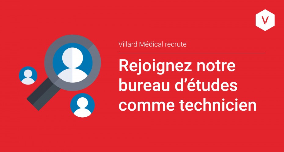 Villard Médical recrute : Technicien - Bureau d'étude