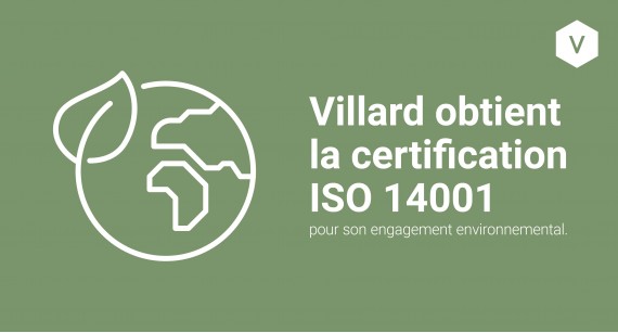 Villard Médical obtient la certification ISO 14001:2015.
